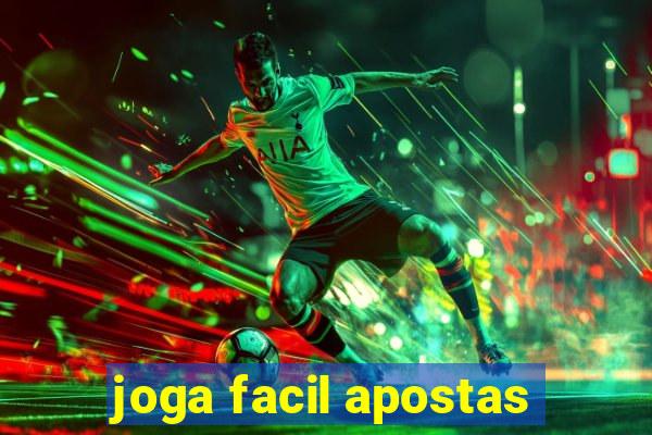 joga facil apostas